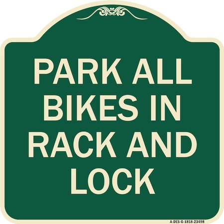 Signmission Park All Bikes in Rack and Lock Heavy-Gauge Aluminum Architectural Sign, 18" x 18", G-1818-23498 A-DES-G-1818-23498